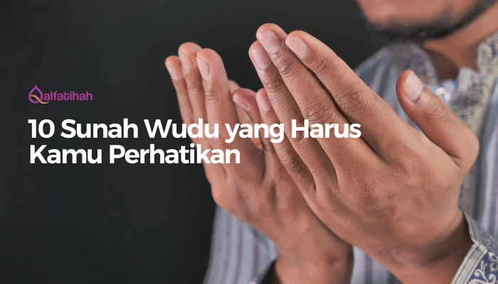 10 Sunah Wudu yang Harus Kamu Perhatikan 