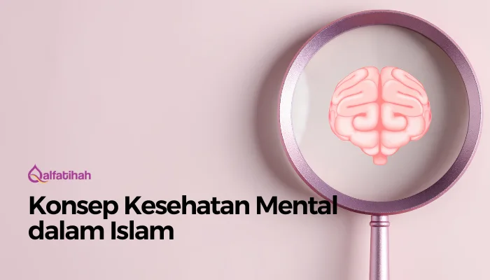 Konsep Kesehatan Mental dalam Islam