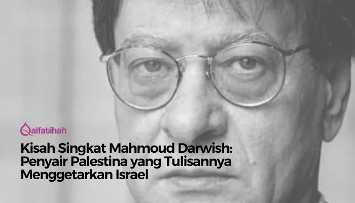 Kisah Singkat Mahmoud Darwish: Penyair Palestina yang Tulisannya Menggetarkan Israel