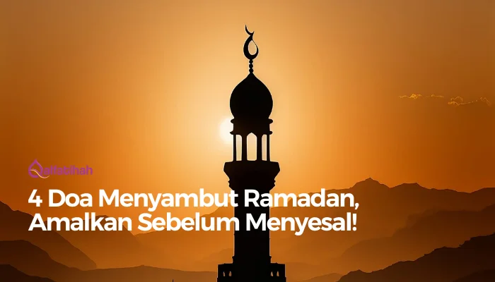 4 Doa Menyambut Ramadan, Amalkan Sebelum Menyesal!