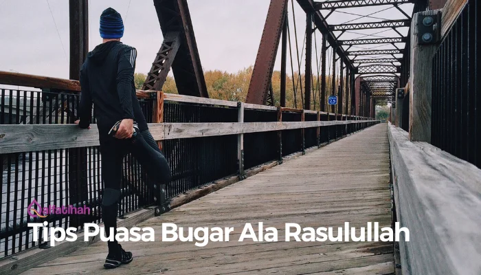 Tips Puasa Bugar Ala Rasulullah