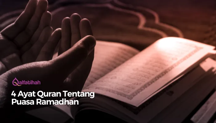 4 Ayat Quran Tentang Puasa Ramadhan