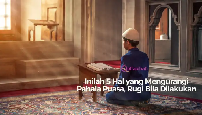 Inilah 5  Hal yang Mengurangi Pahala Puasa, Rugi Bila Dilakukan