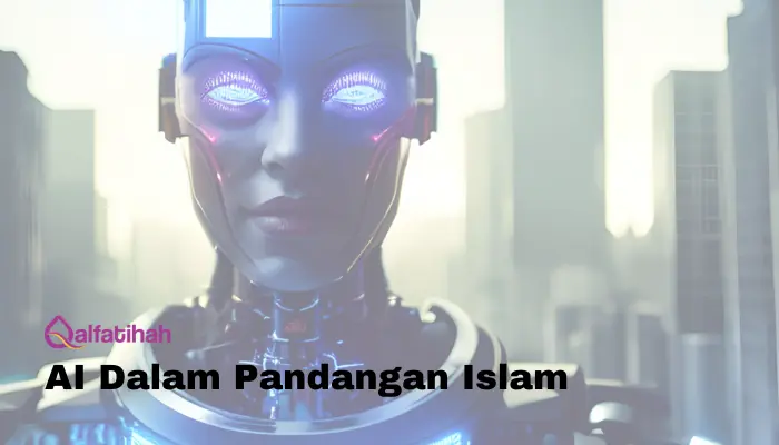 AI Dalam Pandangan Islam