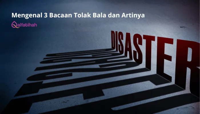 Mengenal 3 Bacaan Tolak Bala dan Artinya
