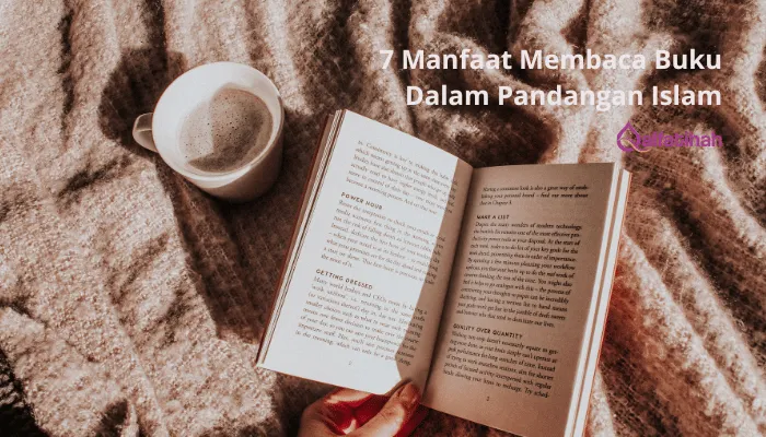 7 Manfaat Membaca Buku Dalam Pandangan Islam