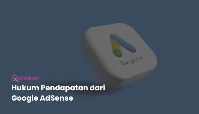 Apa Hukum Penghasilan dari Google AdSense?