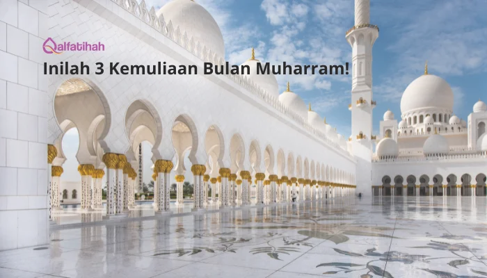 Inilah 3 Kemuliaan Bulan Muharram!