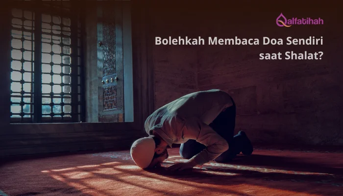 Bolehkah Membaca Doa Sendiri saat Shalat? Ini Jawabannya!