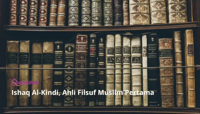 Ishaq Al-Kindi, Ahli Filsuf Muslim Pertama