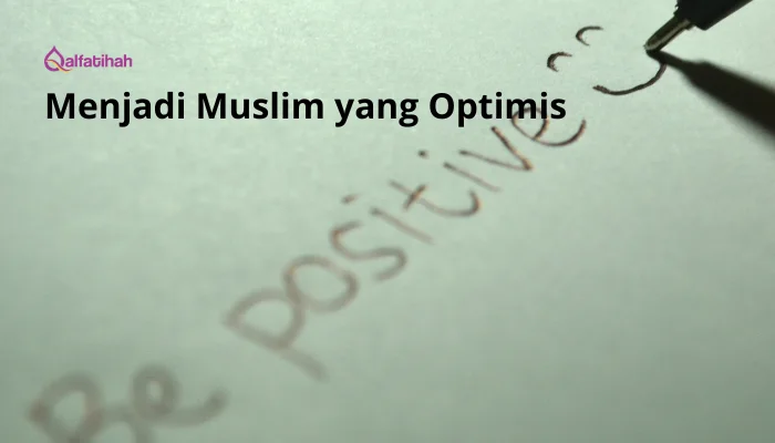 Menjadi Muslim yang Optimis