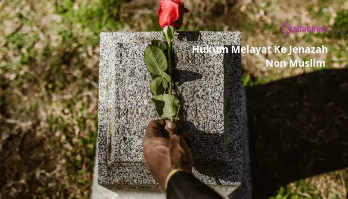 Hukum Melayat Ke Jenazah Non Muslim 