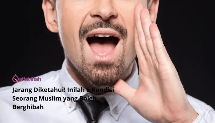 Jarang Diketahui! Inilah 6 Kondisi Seorang Muslim yang Boleh Berghibah