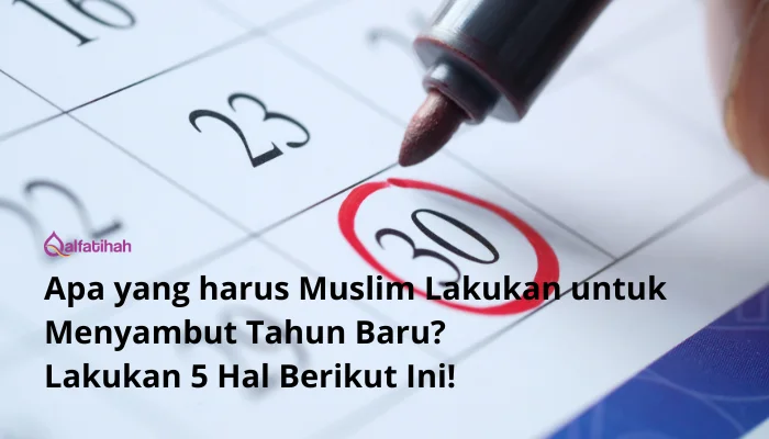 Apa yang harus Muslim Lakukan untuk Menyambut Tahun Baru? Lakukan 5 Hal Berikut Ini!