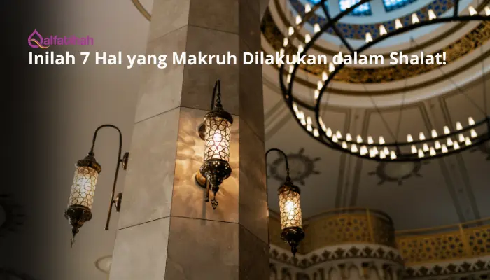 Inilah 7  Hal yang Makruh Dilakukan dalam Shalat!