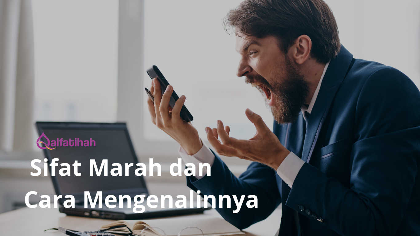 Sifat Marah dan Cara Mengenalinnya