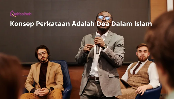 Konsep Perkataan Adalah Doa Dalam Islam