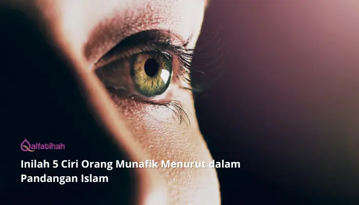 Inilah 5 Ciri Orang Munafik Menurut dalam Pandangan Islam