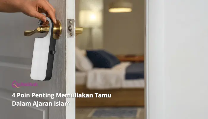 4 Poin Penting Memuliakan Tamu Dalam Ajaran Islam