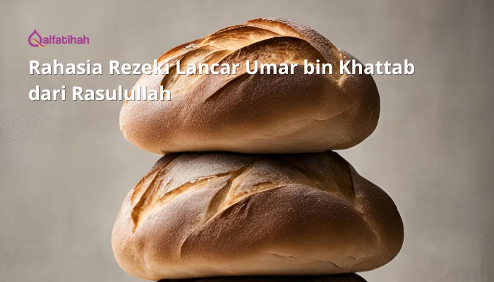 Rahasia Rezeki Lancar Umar bin Khattab dari Rasulullah