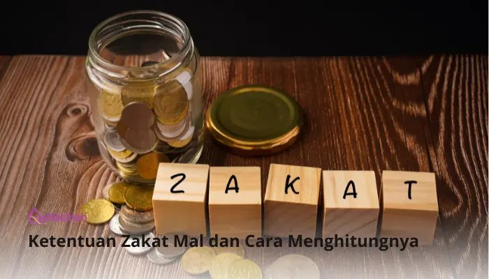 Ketentuan Zakat Mal dan Cara Menghitungnya