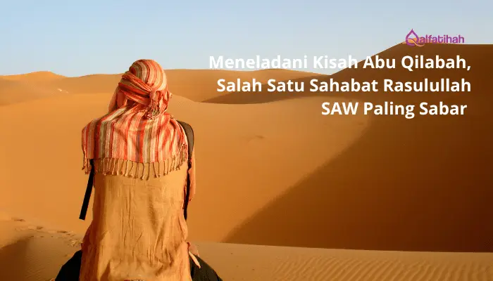 Meneladani Kisah Abu Qilabah, Salah Satu Sahabat Rasulullah SAW Paling Sabar 