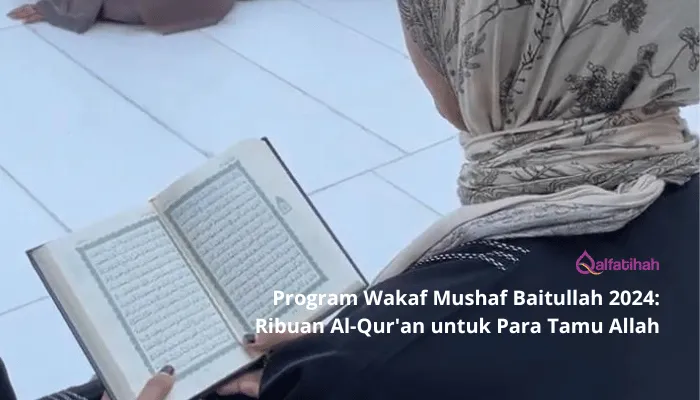 Program Wakaf Mushaf Baitullah 2024: Ribuan Al-Qur’an untuk Para Tamu Allah