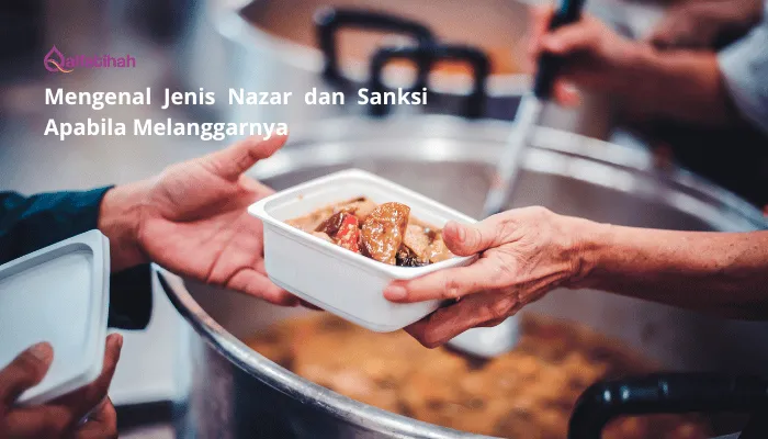 Mengenal Jenis Nazar dan Sanksi Apabila Melanggarnya