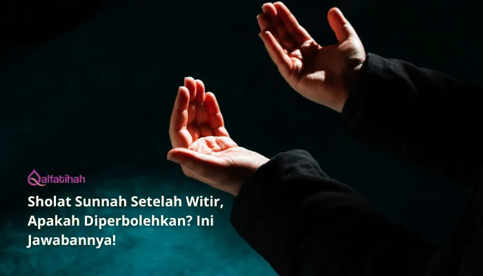 Sholat Sunnah Setelah Witir, Apakah Diperbolehkan? Ini Jawabannya!