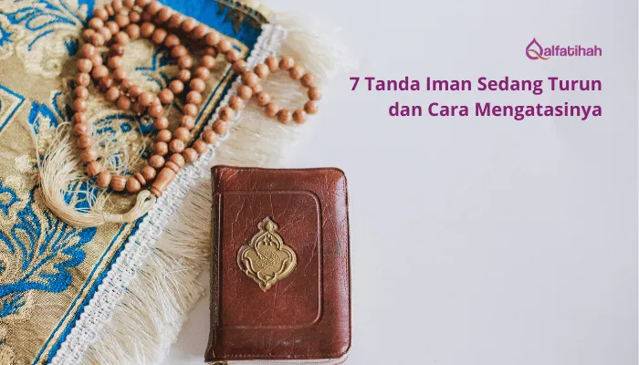 7 Tanda Iman Sedang Turun dan Cara Mengatasinya