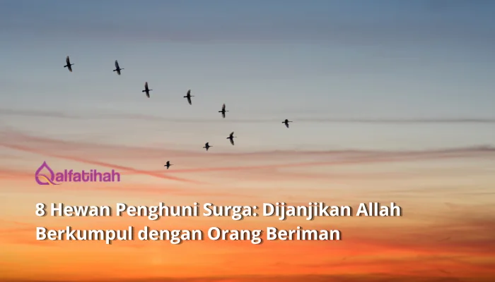 8 Hewan Penghuni Surga: Dijanjikan Allah Berkumpul dengan Orang Beriman