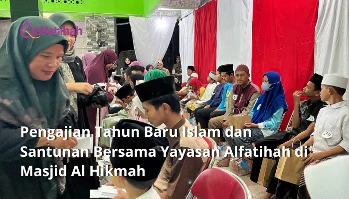 Pengajian Tahun Baru Islam dan Santunan Bersama Yayasan Alfatihah di Masjid Al Hikmah