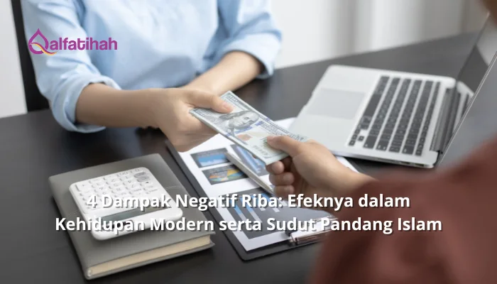 4 Dampak Negatif Riba: Efeknya dalam Kehidupan Modern serta Sudut Pandang Islam