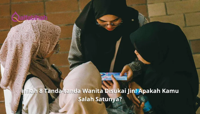Inilah 8 Tanda-tanda Wanita Disukai Jin! Apakah Kamu Salah Satunya?