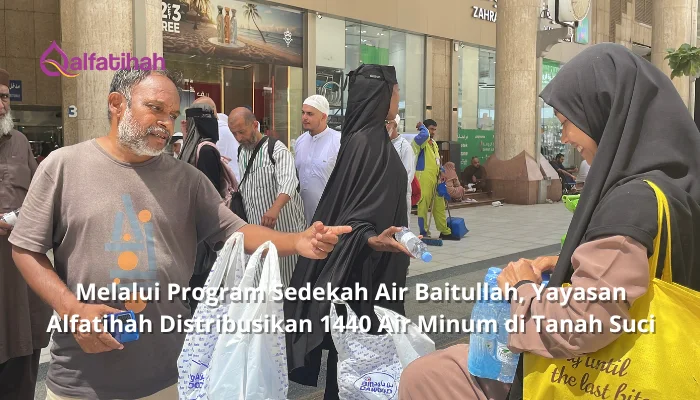 Melalui Program Sedekah Air Baitullah, Yayasan Alfatihah Distribusikan 1440 Air Minum di Tanah Suci