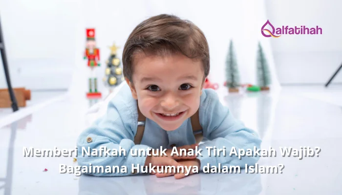 Memberi Nafkah untuk Anak Tiri Apakah Wajib? Bagaimana Hukumnya dalam Islam?