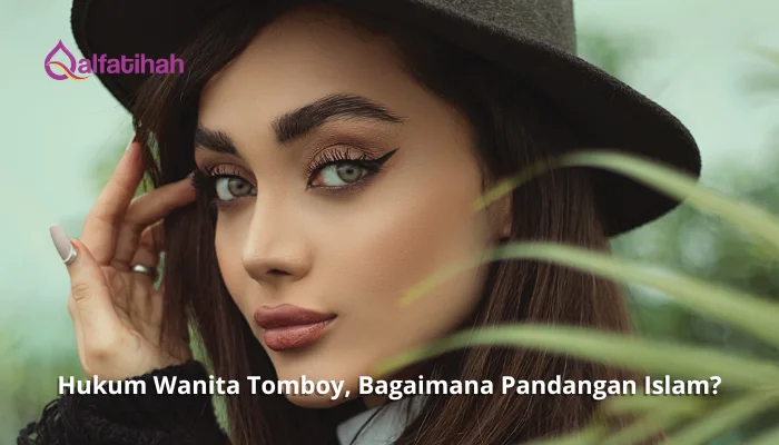 Hukum Wanita Tomboy, Bagaimana Pandangan Islam?