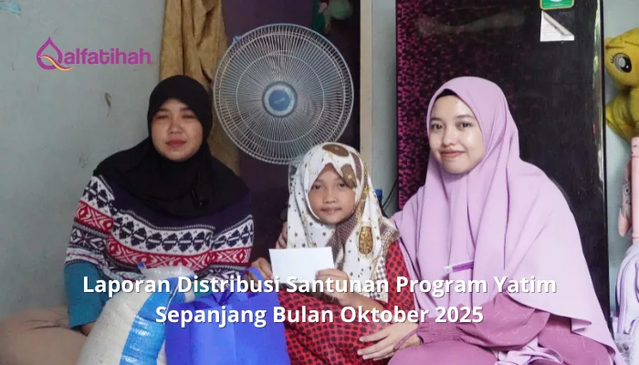 Laporan Distribusi Santunan Program Yatim Sepanjang Bulan Oktober 2025