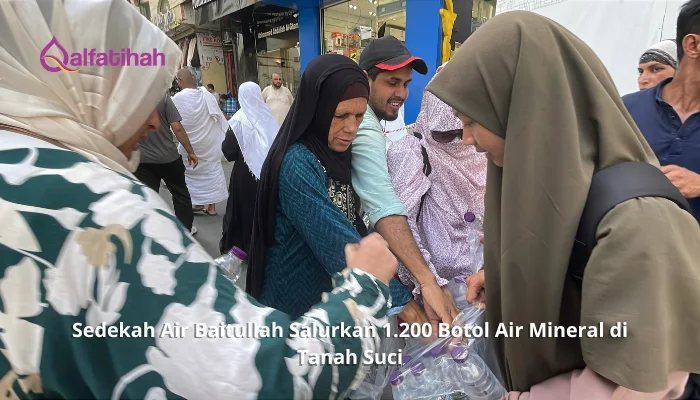 Sedekah Air Baitullah Salurkan 1.200 Botol Air Mineral di Tanah Suci