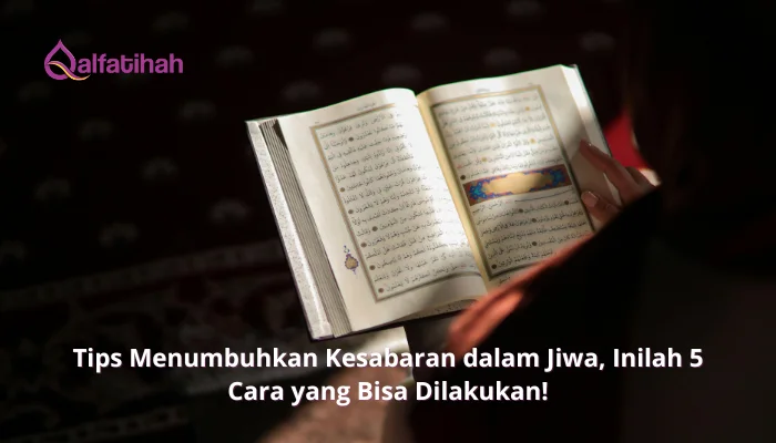 Tips Menumbuhkan Kesabaran dalam Jiwa, Inilah 5 Cara yang Bisa Dilakukan!