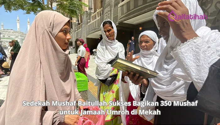 Sedekah Mushaf Baitullah Sukses Bagikan 350 Mushaf untuk Jamaah Umroh di Mekah