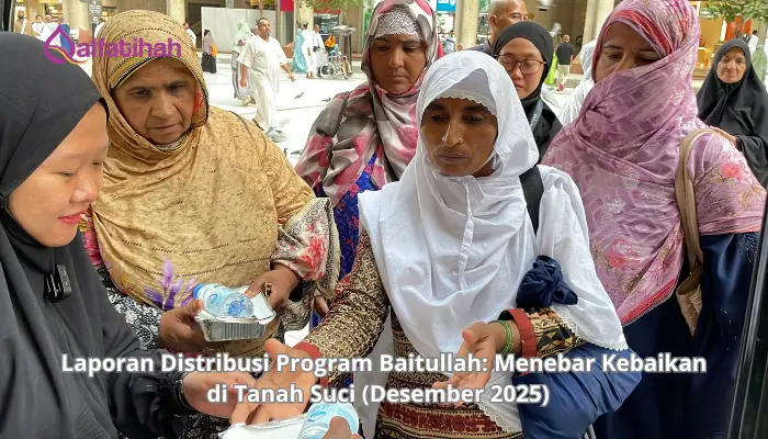 Laporan Distribusi Program Baitullah: Menebar Kebaikan di Tanah Suci Desember 2025