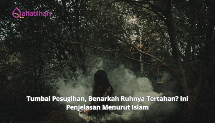 Tumbal Pesugihan, Benarkah Ruhnya Tertahan? Ini Penjelasan Menurut Islam