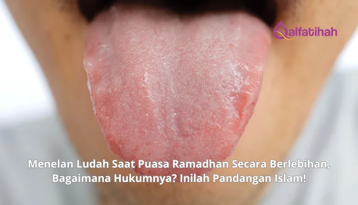 Menelan Ludah Saat Puasa Ramadhan Secara Berlebihan, Bagaimana Hukumnya? Inilah Pandangan Islam!