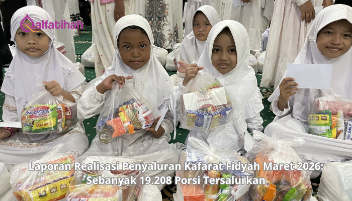 Laporan Realisasi Penyaluran Kafarat Fidyah Maret 2026: Sebanyak 19.208 Porsi Tersalurkan