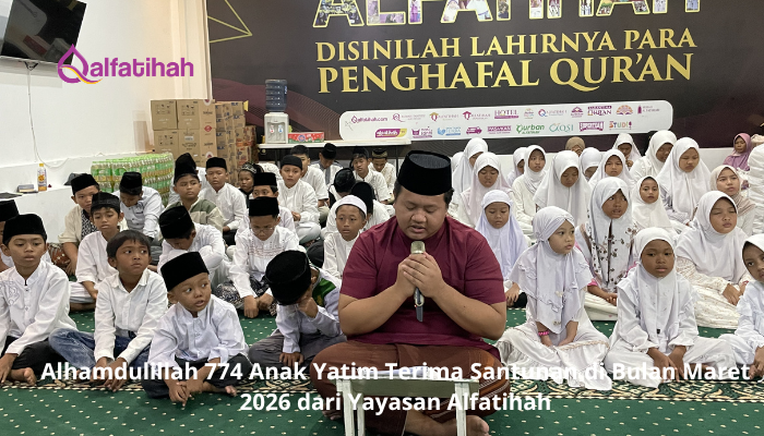 Alhamdulillah 774 Anak Yatim Terima Santunan di Bulan Maret 2026 dari Yayasan Alfatihah