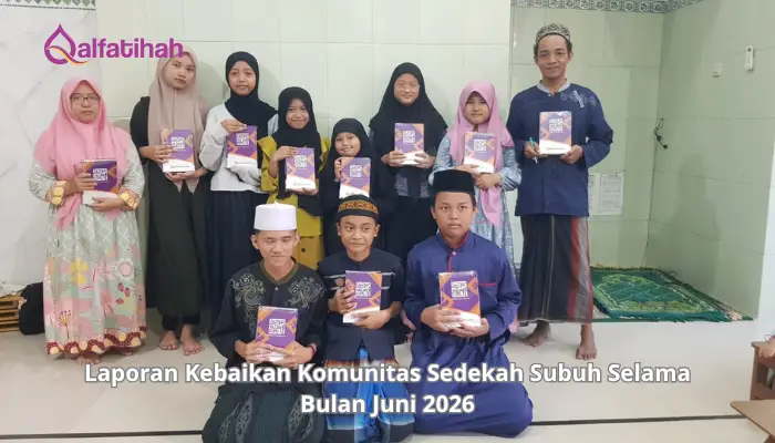 Laporan Kebaikan Komunitas Sedekah Subuh Selama Bulan Juni 2026