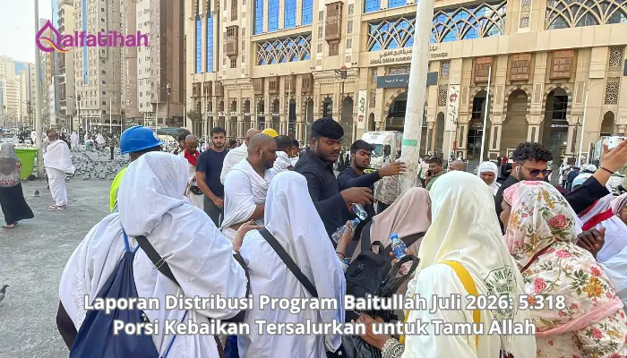 Laporan Distribusi Program Baitullah Juli 2026: 5.318 Porsi Kebaikan Tersalurkan untuk Tamu Allah